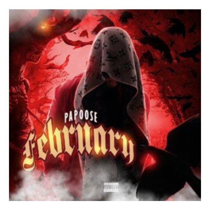 PAPOOSE - FEBRUARY