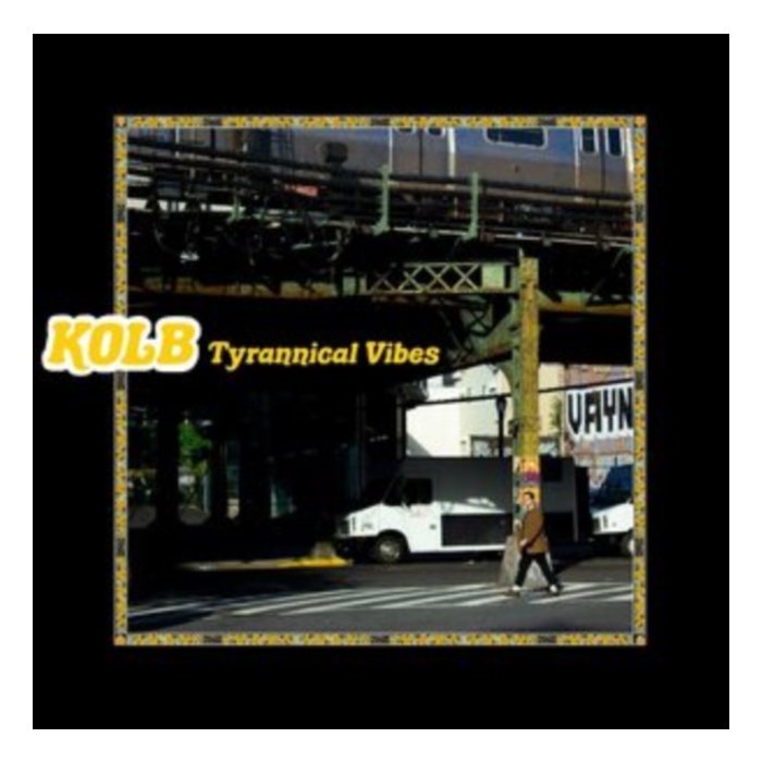 KOLB - TYRANNICAL VIBES (YELLOW VINYL)
