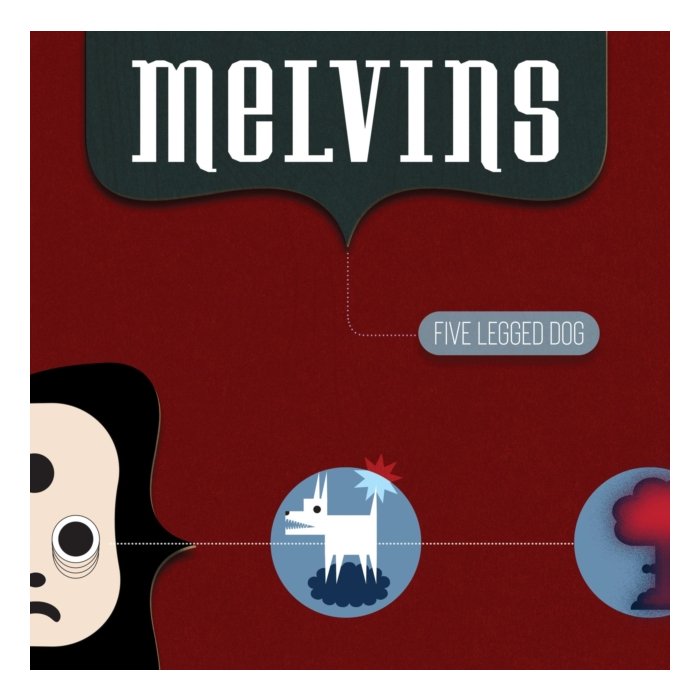MELVINS - FIVE LEGGED DOG