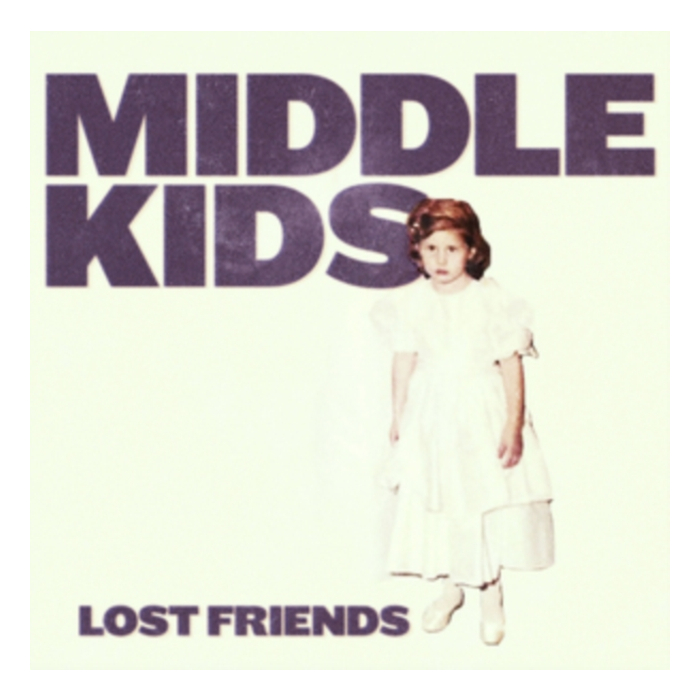 MIDDLE KIDS - LOST FRIENDS