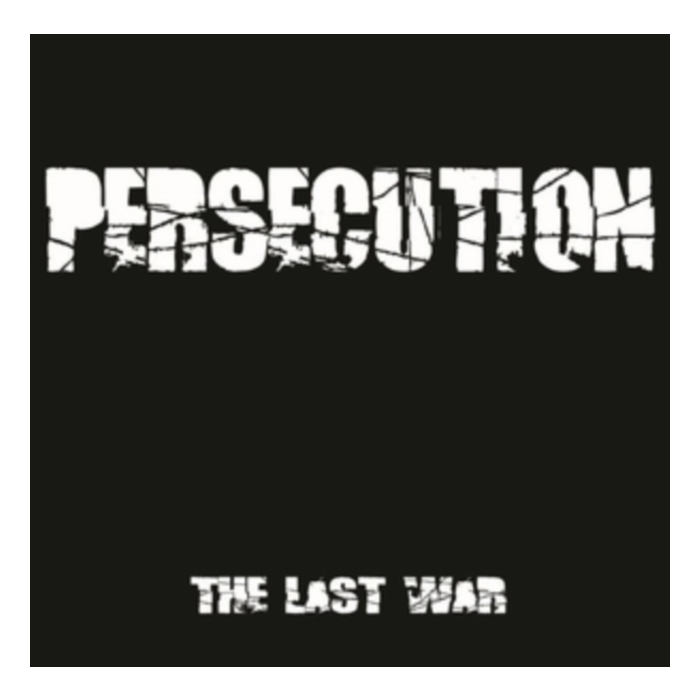 PERSECUTION - LAST WAR