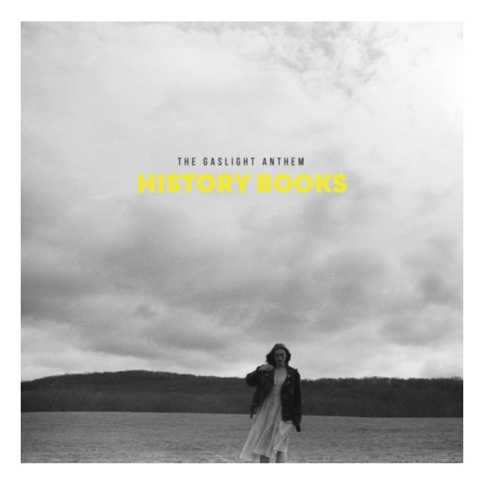 GASLIGHT ANTHEM - HISTORY BOOKS