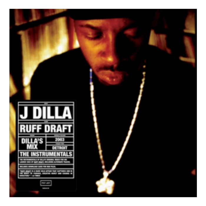 J DILLA - RUFF DRAFT: DILLA'S MIX THE INSTRUMENTALS
