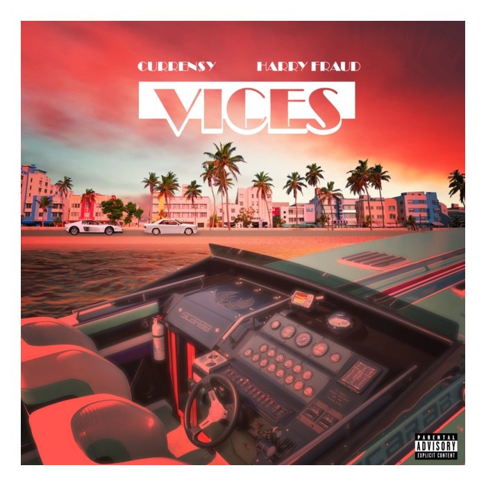 CURRENSY & HARRY FRAUD - VICES