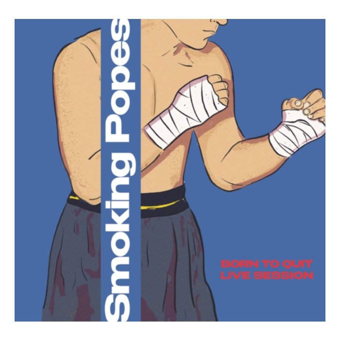 Born To Quit: Live Sessions - Smoking Popes