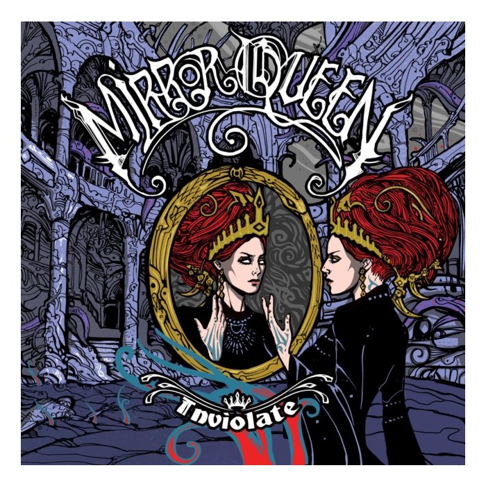 MIRROR QUEEN - INVIOLATE