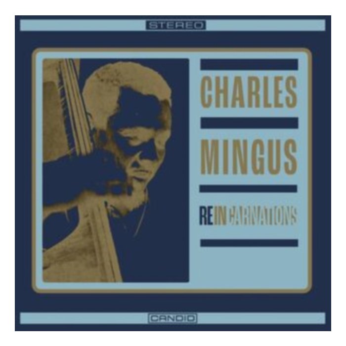 Reincarnations - Charles Mingus