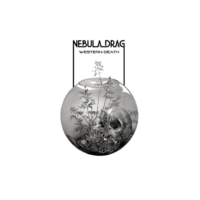 NEBULA DRAG - WESTERN DEATH