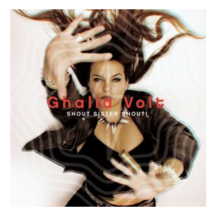 GHALIA VOLT - SHOUT SISTER SHOUT