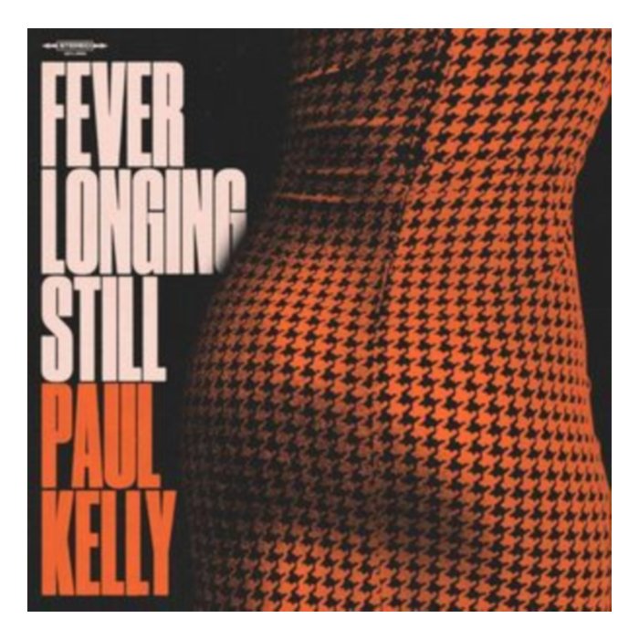 Fever Longing Still - Paul Kelly