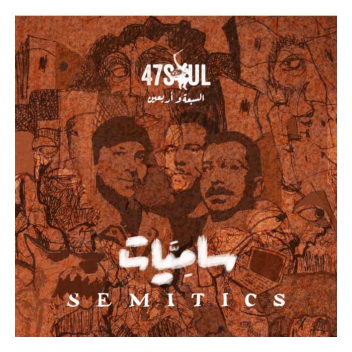 Semitics - 47Soul