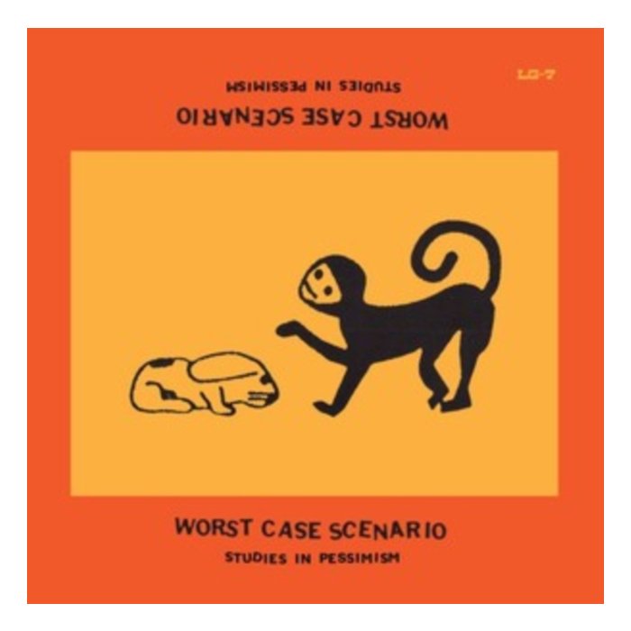 WORST CASE SCENARIO - STUDIES IN PESSIMISM