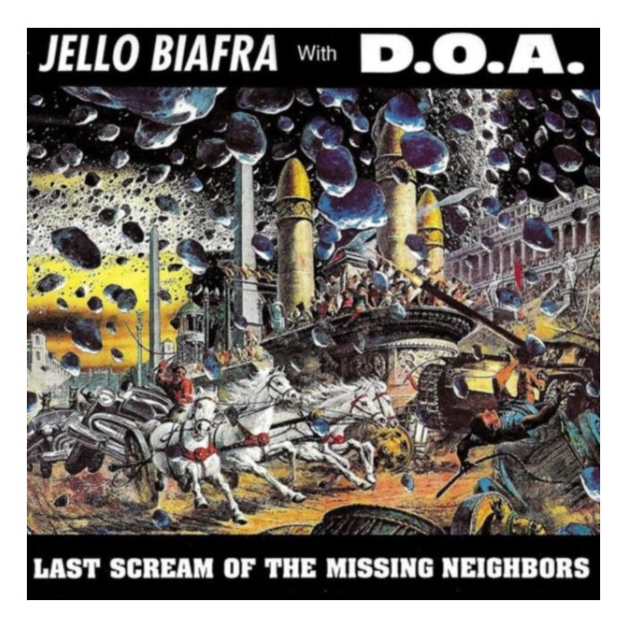 Last Scream Of The Missing Neighbors (Color Vinyl) - Biafra,Jello With Doa