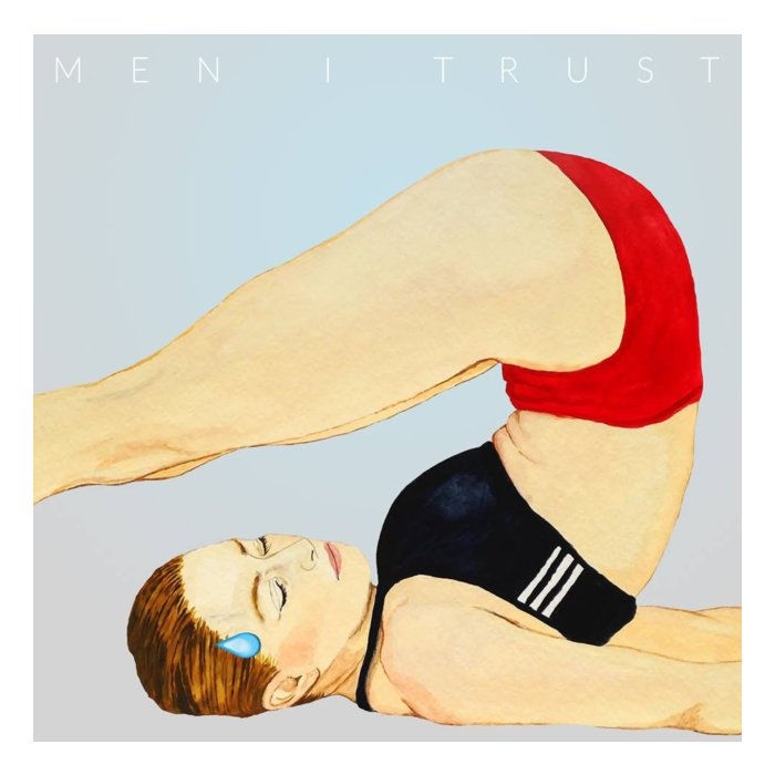 MEN I TRUST - HEADROOM