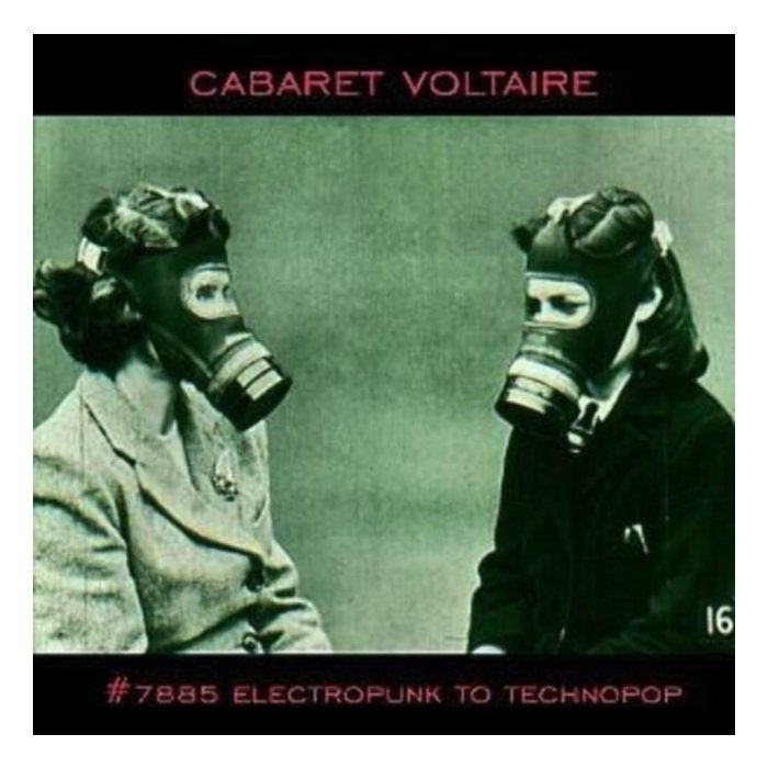 #7885: Electropunk To Technopop - Cabaret Voltaire