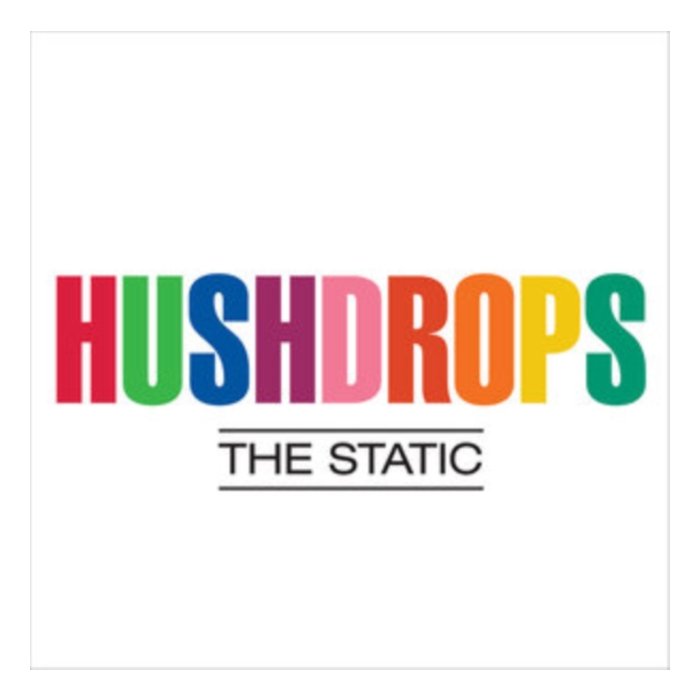 HUSHDROPS - STATIC