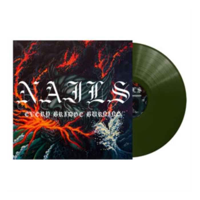 NAILS - EVERY BRIDGE BURNING (FOREST GREEN VINYL)