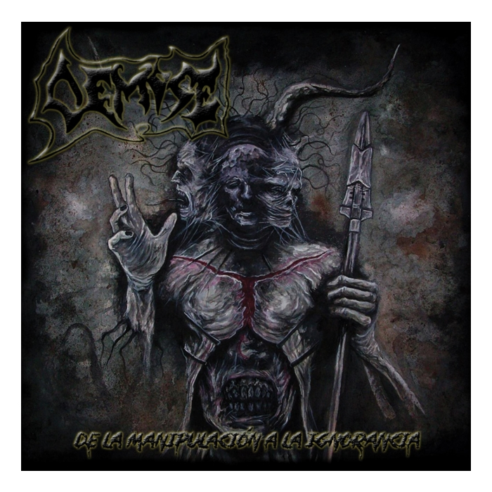 DEMISE - DE LA MANIPULACION A LA IGNORANCIA