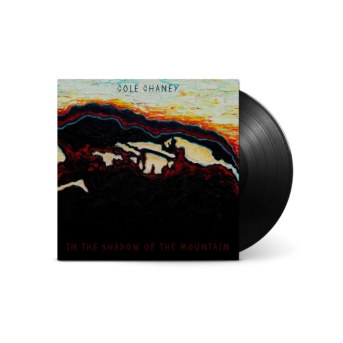 In The Shadow Of The Mountain - Cole Chaney