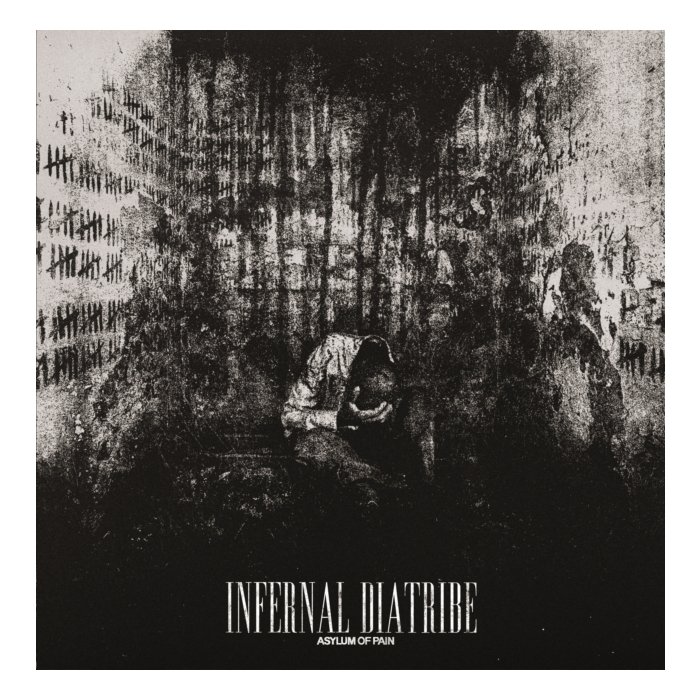 INFERNAL DIATRIBE - ASYLUM OF PAIN