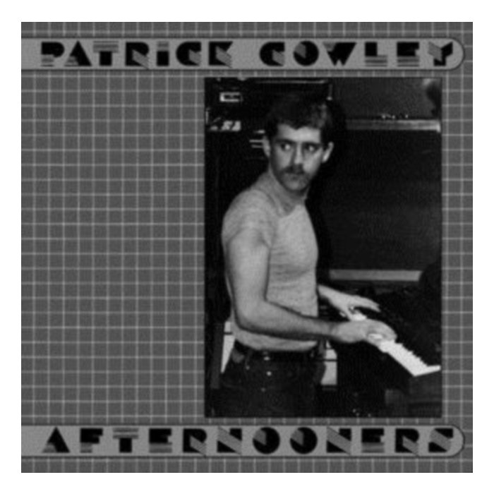 Afternooners (2Lp) - Patrick Cowley