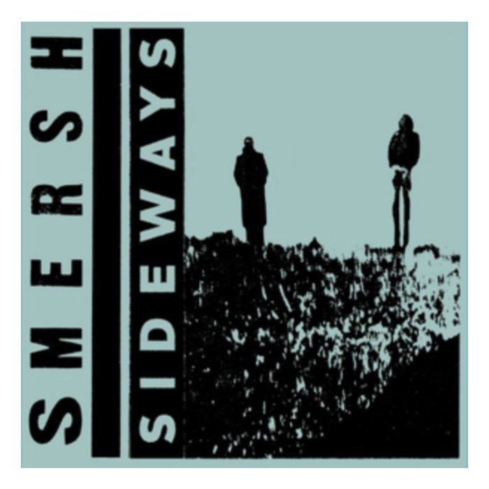 SMERSH - SIDEWAYS