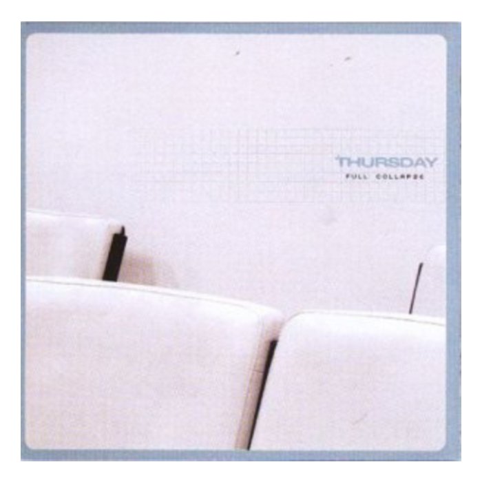 THURSDAY - FULL COLLAPSE