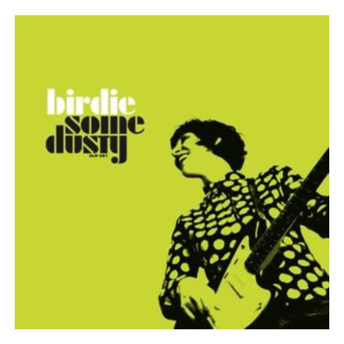 BIRDIE - SOME DUSTY