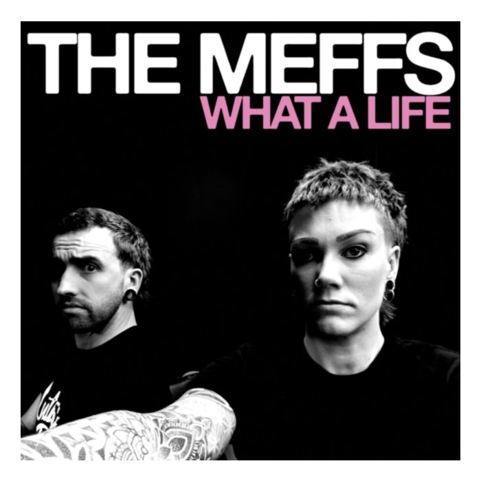 What A Life - Meffs