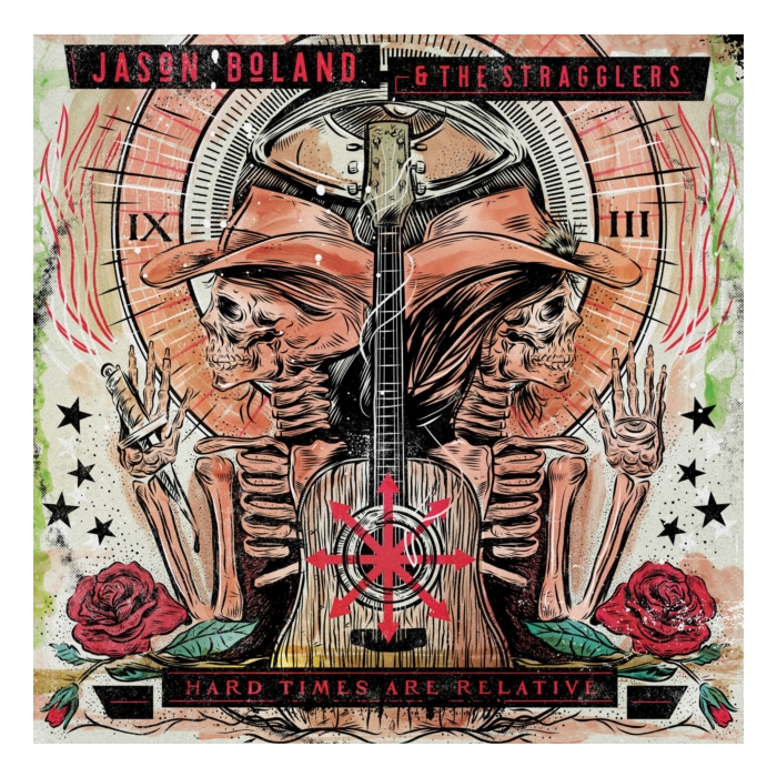 Jason Boland & The Stragglers - Hard Times Are Relative