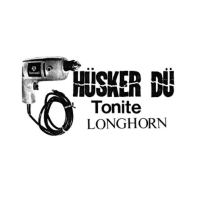 HUSKER DU - TONITE LONGHORN (2LP)