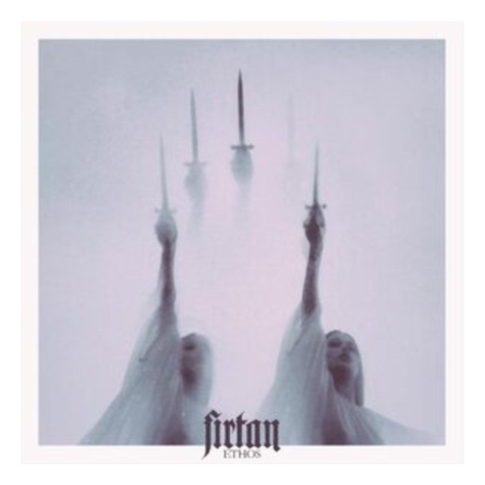 FIRTAN - ETHOS (2LP)