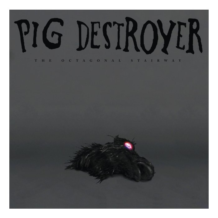 PIG DESTROYER - OCTAGONAL STAIRWAY