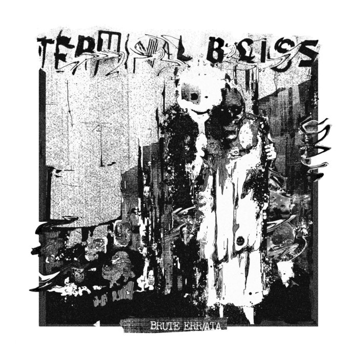 TERMINAL BLISS - BRUTE ERR/ATA