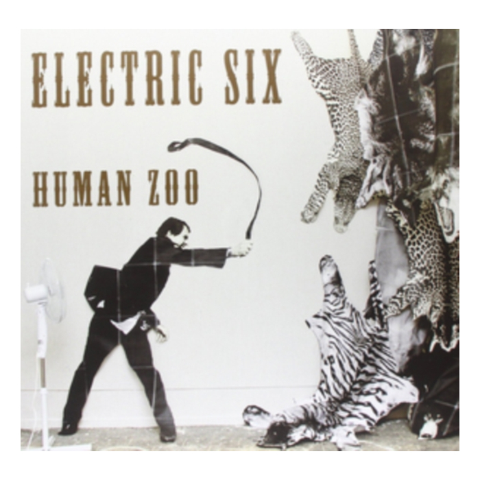 ELECTRIC SIX - HUMAN ZOO (LTD)