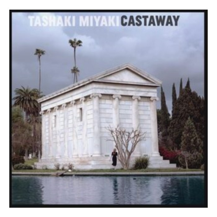 TASHAKI MIYAKI - CASTAWAY