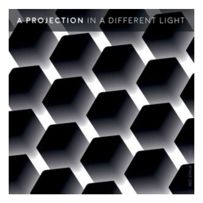 PROJECTION - IN A DIFFERENT LIGHT