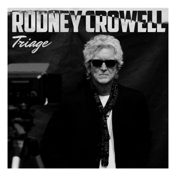 RODNEY CROWELL - TRIAGE