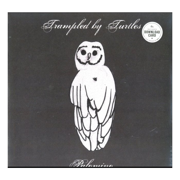 TRAMPLED BY TURTLES - PALOMINO