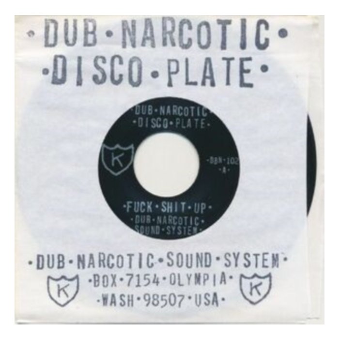 Fuck Shit Up - Dub Narcotic Sound System