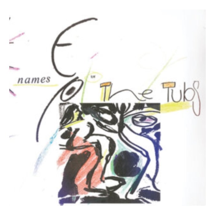 Names Ep (Coke Bottle Clear Vinyl) (I) - Tubs