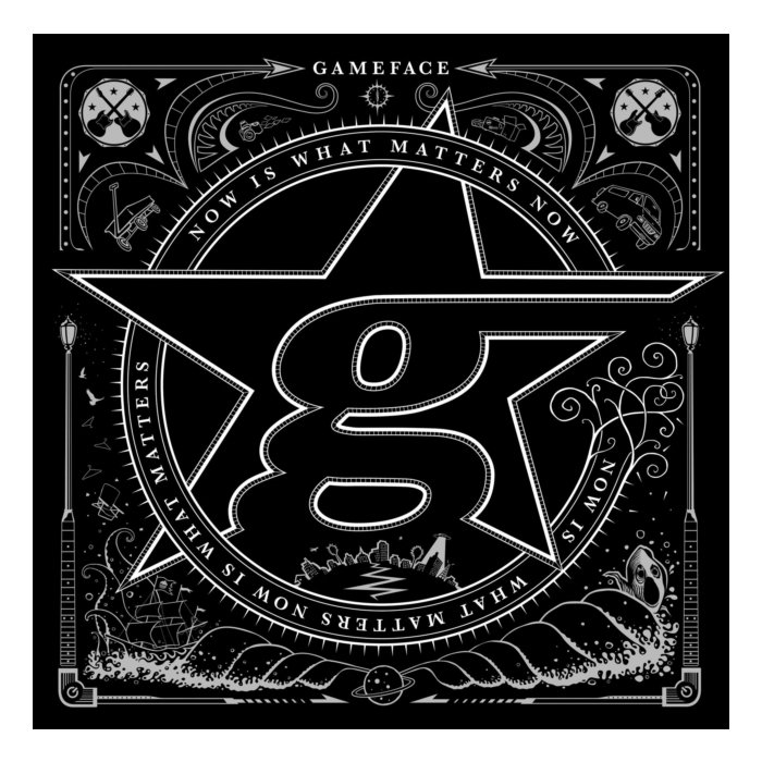GAMEFACE - NOW IS WHAT MATTERS NOW