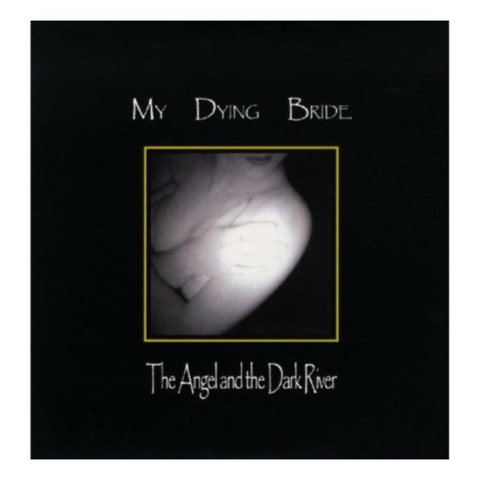 MY DYING BRIDE - ANGEL & DARK RIVER
