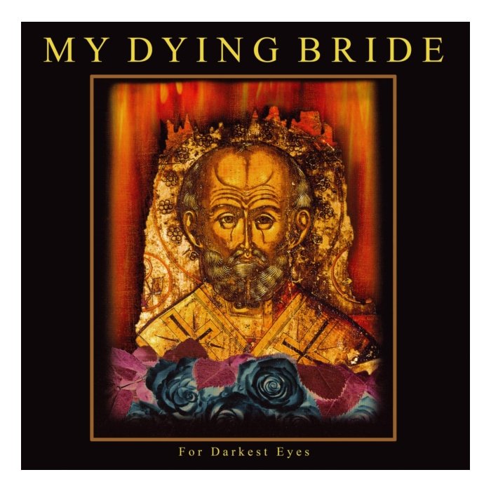 MY DYING BRIDE - FOR DARKEST EYES