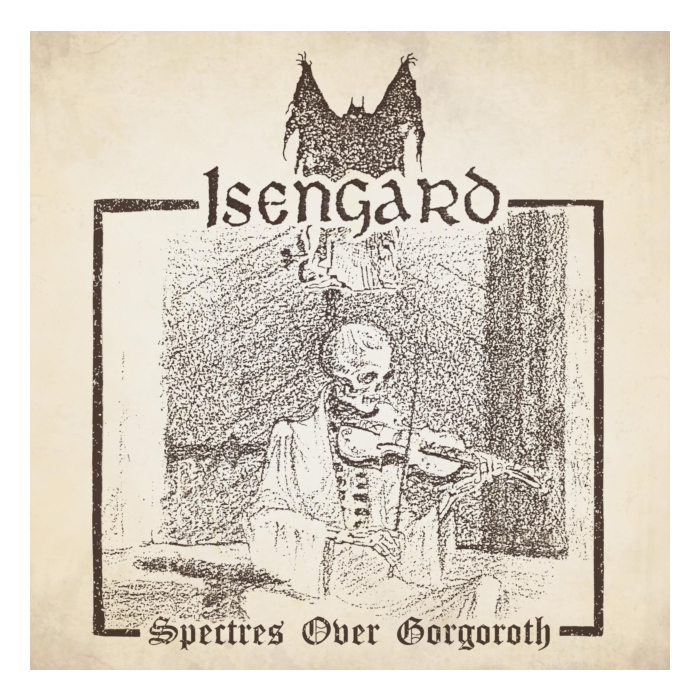 ISENGARD - SPECTRES OVER GORGOROTH