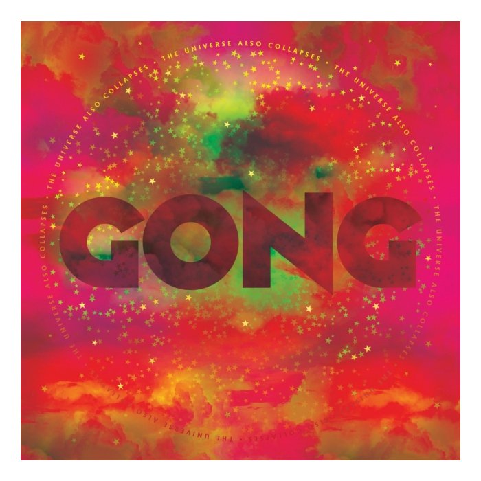 GONG - UNIVERSAL ALSO COLLAPSES