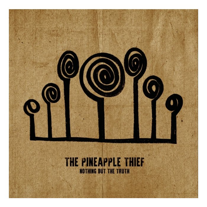 PINEAPPLE THIEF - NOTHING BUT THE TRUTH
