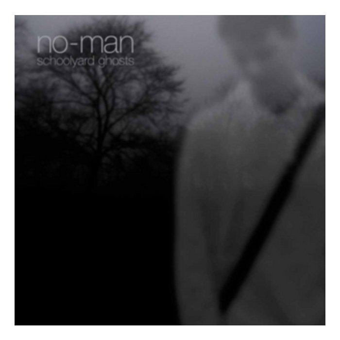 Schoolyard Ghosts - No-Man