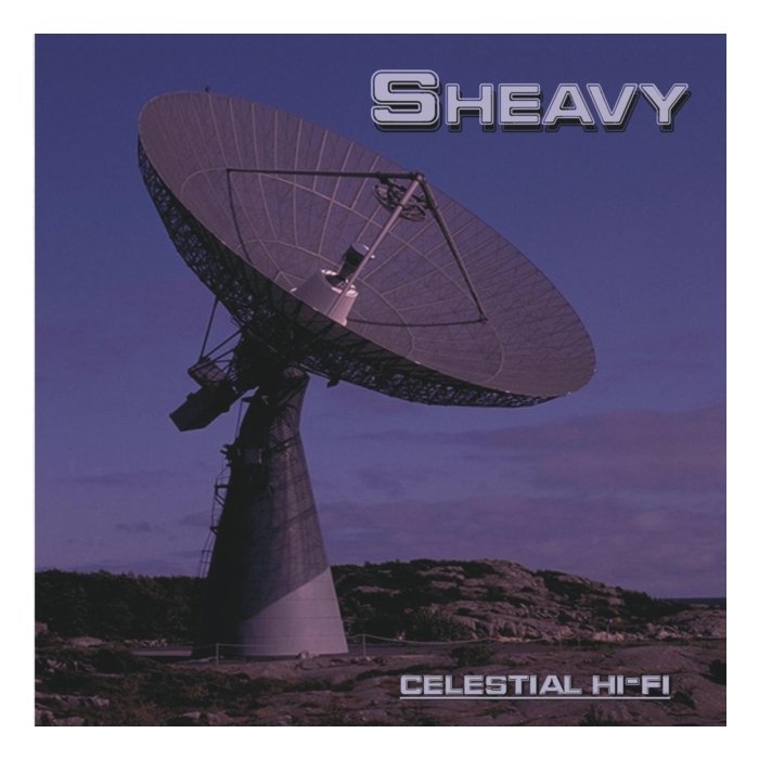 SHEAVY - CELESTIAL HIFI