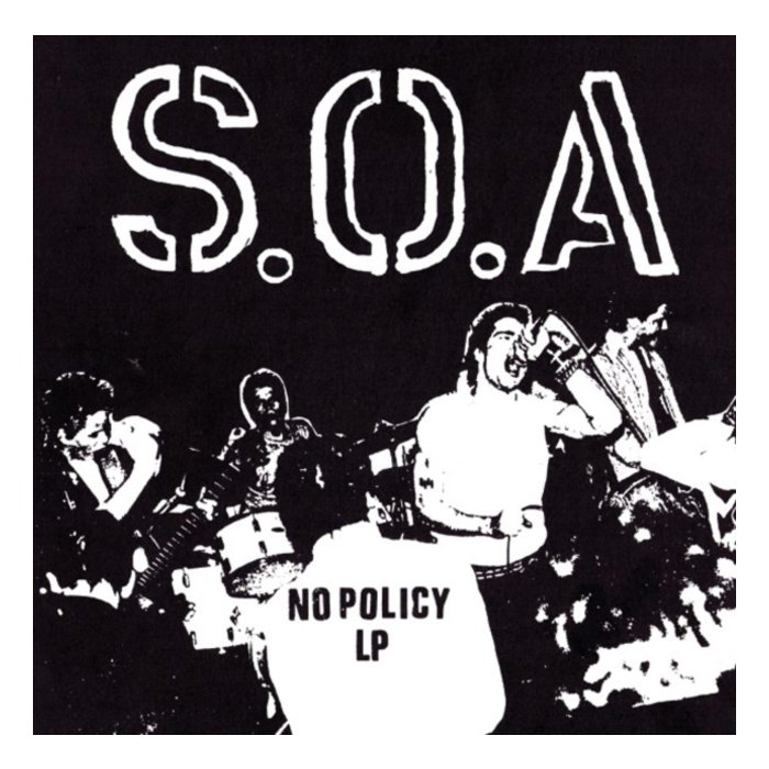 S.O.A - NO POLICY